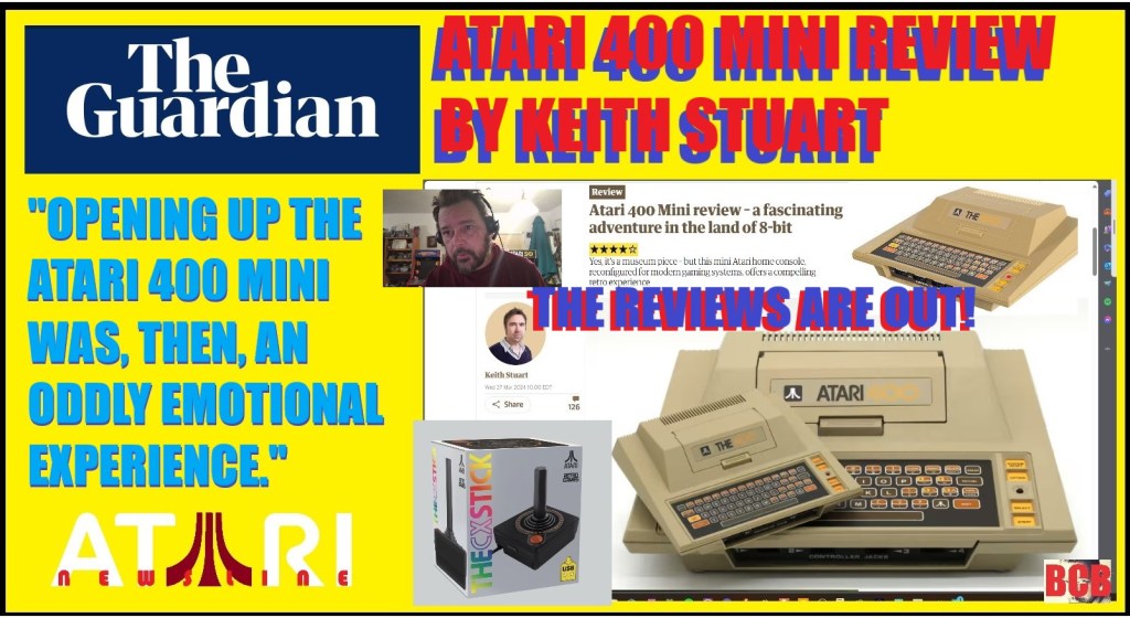 03.30.24 The 400 Mini: “Atari 400 MINI REVIEW” by Keith Stuart (w/ The ...